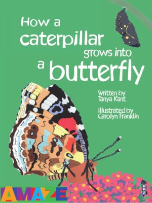 cover image of How a caterpillar grows into a butterfly